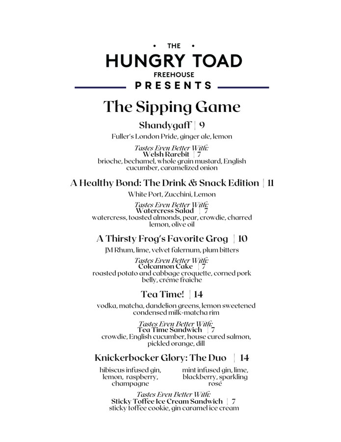 The Hungry Toad | The Sipping Game